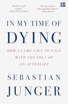 IN MY TIME OF DYING: How I Came Face to Face with the Idea o