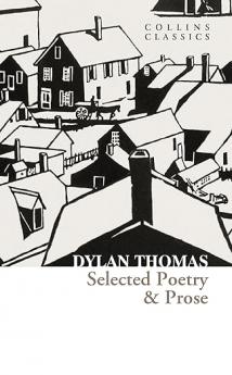 Collins Classics — SELECTED POETRY & PROSE