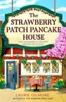 The Strawberry Stack Pancake House: Book 4 (Dream Harbor)