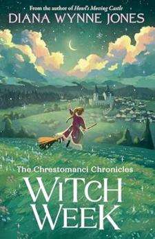 THE CHRESTOMANCI SERIES (3) — WITCH WEEK