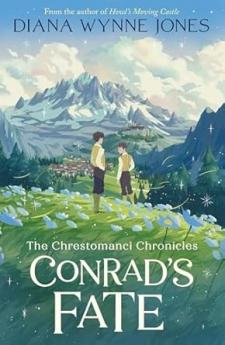 THE CHRESTOMANCI SERIES (6) — CONRAD’S FATE
