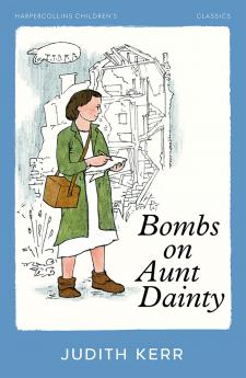 HarperCollins Children’s Classics — BOMBS ON AUNT DAINTY