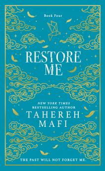 Restore Me : Shatter Me Collectors Editions