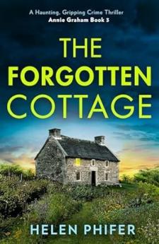THE ANNIE GRAHAM CRIME SERIES (3) — THE FORGOTTEN COTTAGE