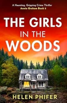 THE ANNIE GRAHAM CRIME SERIES (5) — THE GIRLS IN THE WOODS