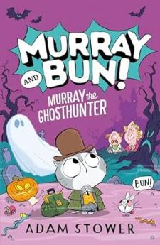 MURRAY AND BUN (4) — MURRAY THE GHOSTHUNTER