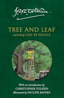 TREE AND LEAF: INCLUDING LEAF BY NIGGLE âNOT-USã