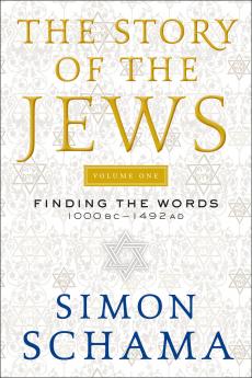 STORY OF THE JEWS VOLUME ONE