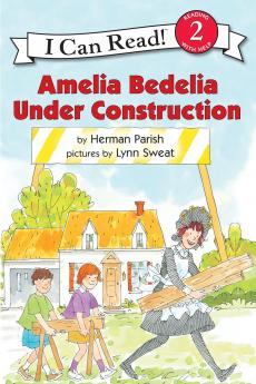 AMELIA BEDELIA UNDER CONSTRUCTION