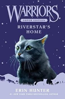 WARRIORS SUPER EDITION: RIVERSTAR'S HOME