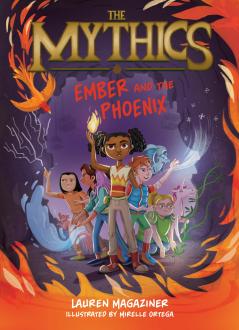 Mythics #4: Ember and the Phoenix The
