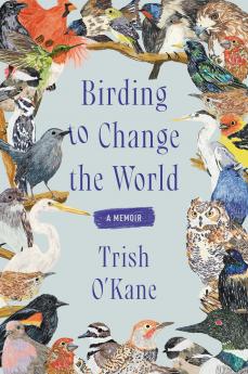 BIRDING TO CHANGE THE WORLD