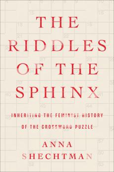 RIDDLES OF THE SPHINX THE - Inheriting the Feminist History