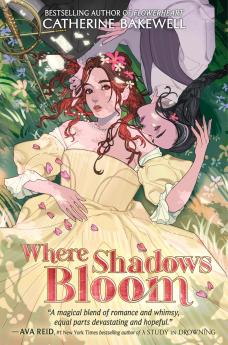 WHERE SHADOWS BLOOM