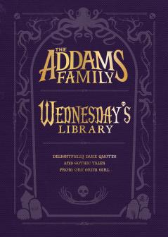 ADDAMS FAMILY: WEDNESDAY’S LIBRARY THE