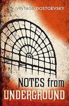 NOTES FROM UNDERGROUND : TRANSLATED BY RICHARD PEVEAR & LARISSA VOLOKHONSKY