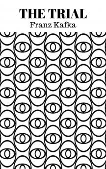 The Trial [Paperback] Kafka Franz; Muir Edwin and Muir Willa