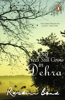 Our Trees Still Grow In Dehra (R/J Edn.)