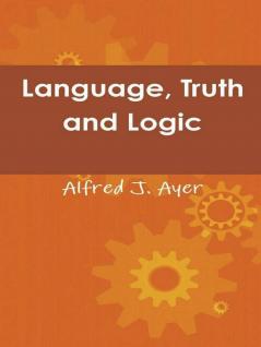 Language, Truth and Logic