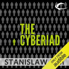THE CYBERIAD : FABLES FOR THE CYBERNETIC AGE