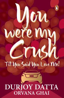 PMR: You Were My Crush.. Till You Said Y