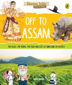 Discover India: Off to Assam