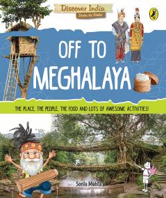 Off to Meghalaya (Discover India)