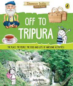 Off to Tripura (Discover India)