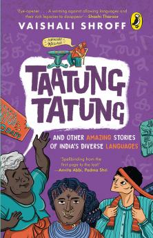 Taatung Tatung and Other Amazing Stories of India's Diverse Languages