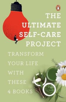 The Ultimate Self Care Project: Transform Your Life With These 4 Books (Box Set)