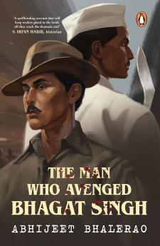 Man Who Avenged Bhagat Singh