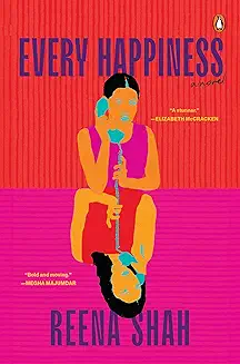 Every Happiness: A Novel