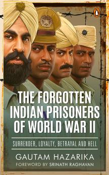 The Forgotten Indian Prisoners of World War II