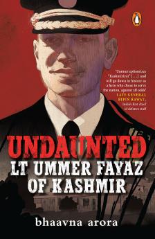 Undaunted: Lt Ummer Fayaz of Kashmir