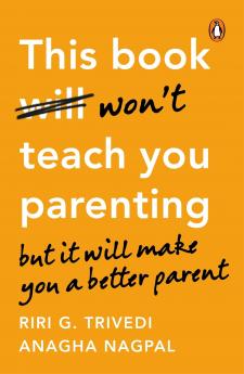 This Book Won't Teach You Parenting
