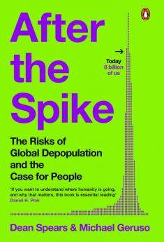 After The Spike: The Risks Of Global Depopulation And The Case For People