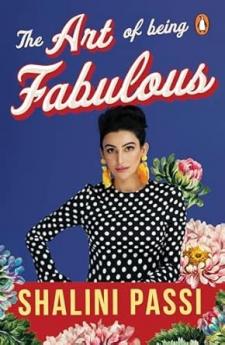 The Art Of Being Fabulous: 10 Rules For A Beautiful Mind & Life