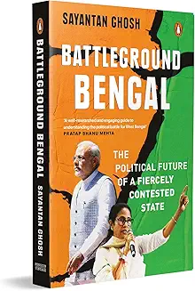 Battleground Bengal: The Political Future Of A Fiercely Contested State