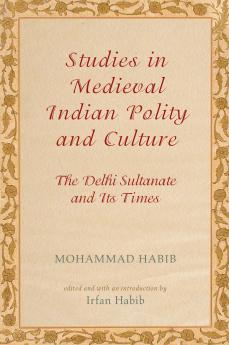 STUDIES IN MEDIEVAL INDIAN POLITY