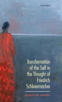 Transformation of the Self in the Thought of Schleiermacher