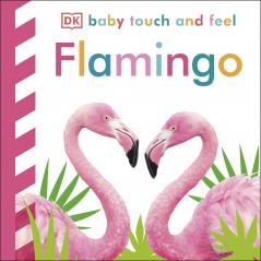 Baby Touch and Feel Flamingo DK