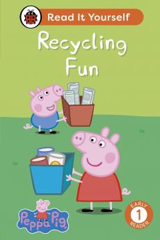 Peppa Pig Recycling Fun: Read It Yourself - Level 1 Early Reader