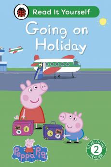 Peppa Pig Going on Holiday: Read It Yourself - Level 2 Developing Reader