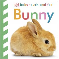 Baby Touch and Feel Bunny: Recipes for the Ones You Love