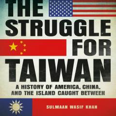 The Struggle for Taiwan: A History