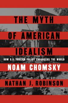 THE MYTH OF AMERICAN IDEALISM