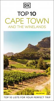 DK TOP 10 CAPE TOWN AND THE WINELANDS