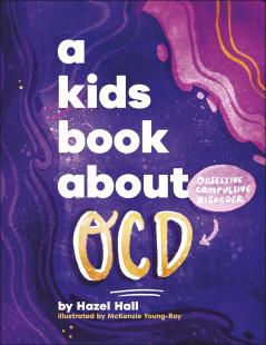 A KIDS BOOK ABOUT OCD