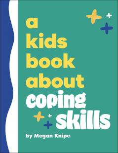 A Kids Book About Coping Skills