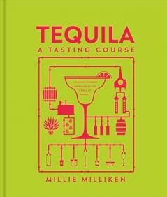 TEQUILA: A TASTING COURSE
